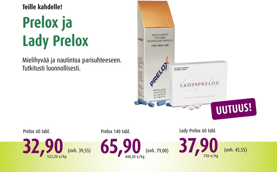 Tutkitusti luonnollisesti. UUTUUS! Prelox 60 tabl.