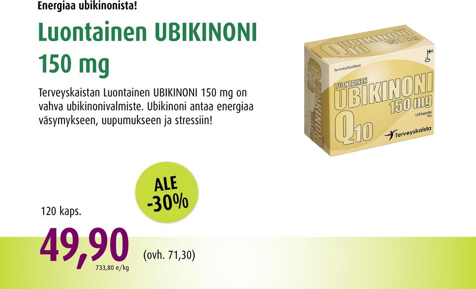 UBIKINONI 150 mg on vahva ubikinonivalmiste.