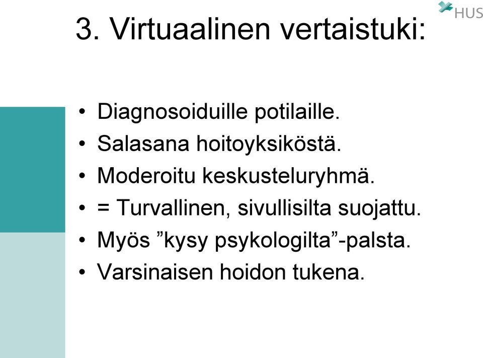 Moderoitu keskusteluryhmä.