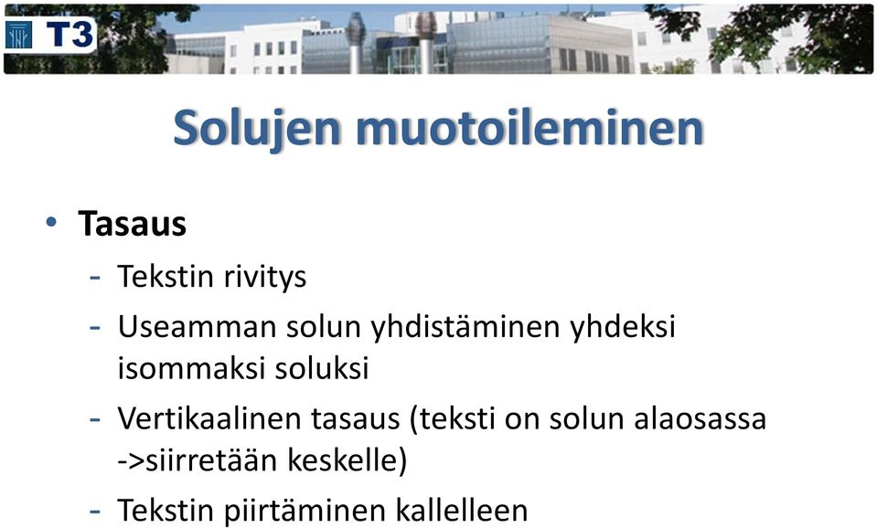 soluksi - Vertikaalinen tasaus (teksti on solun