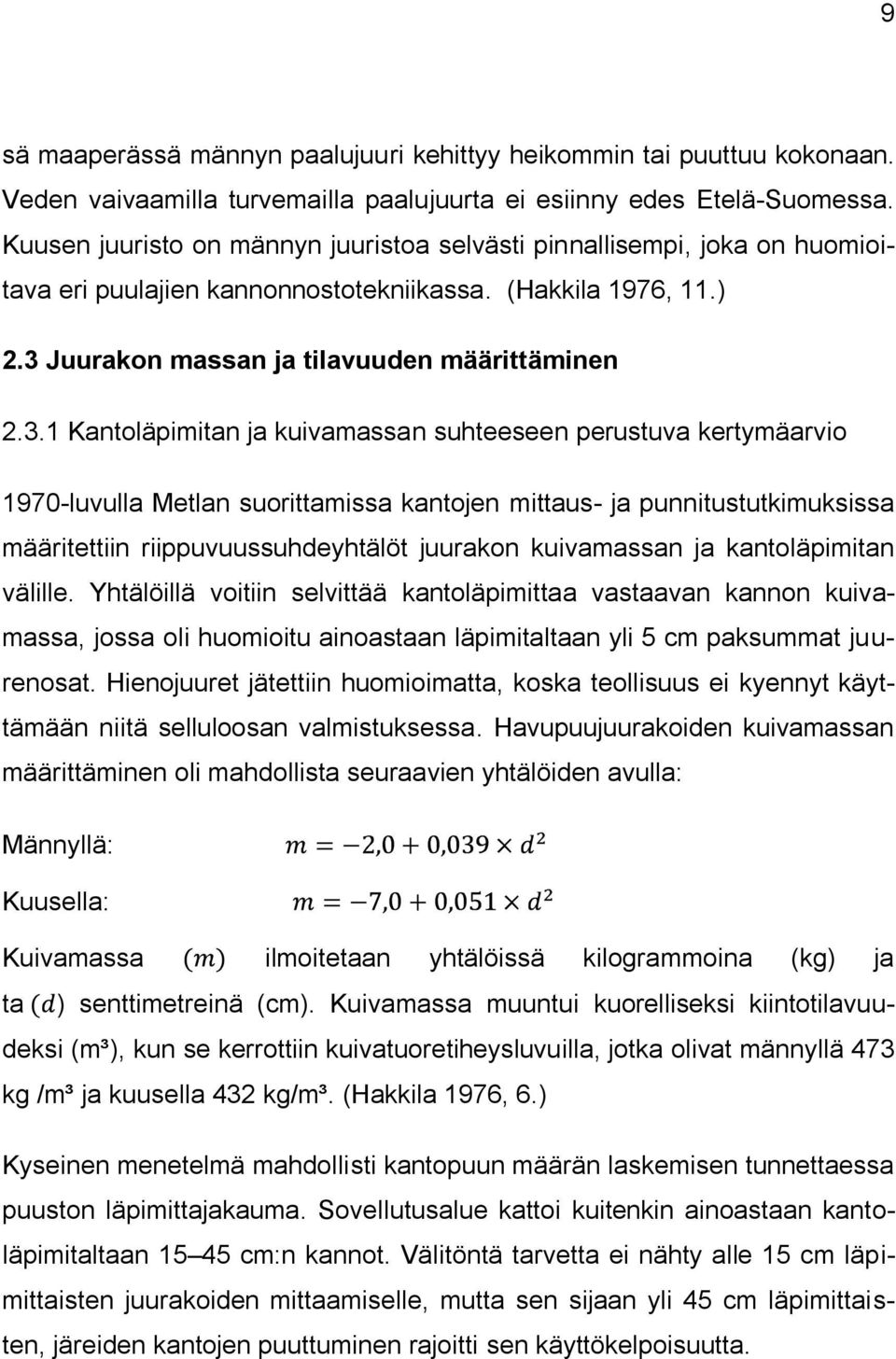 Juurakon massan ja tilavuuden määrittäminen 2.3.