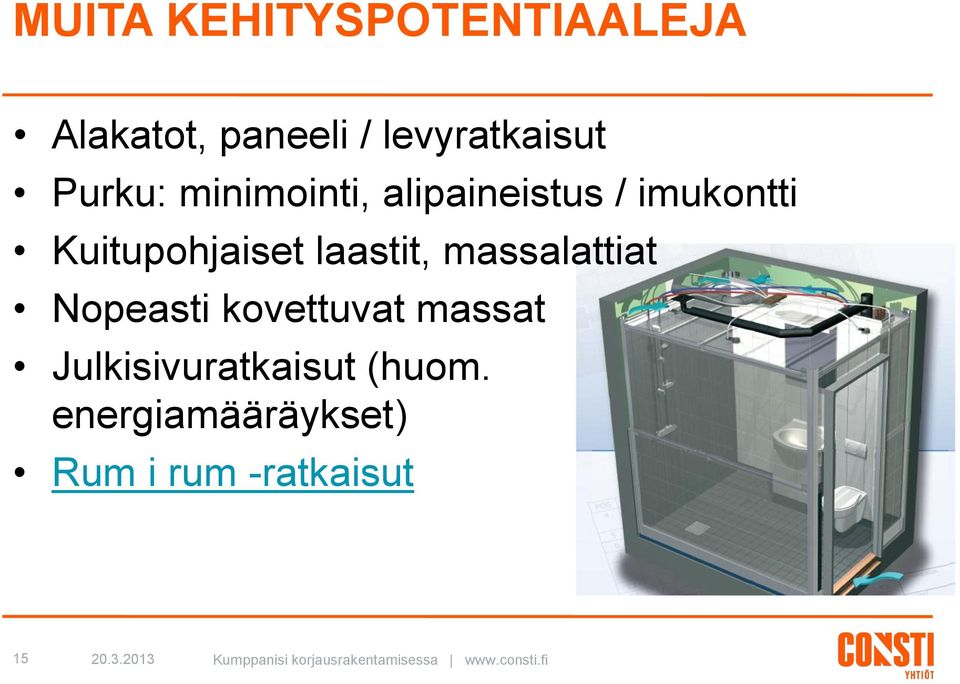 Kuitupohjaiset laastit, massalattiat Nopeasti kovettuvat