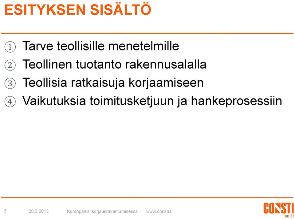 rakennusalalla 3 Teollisia ratkaisuja