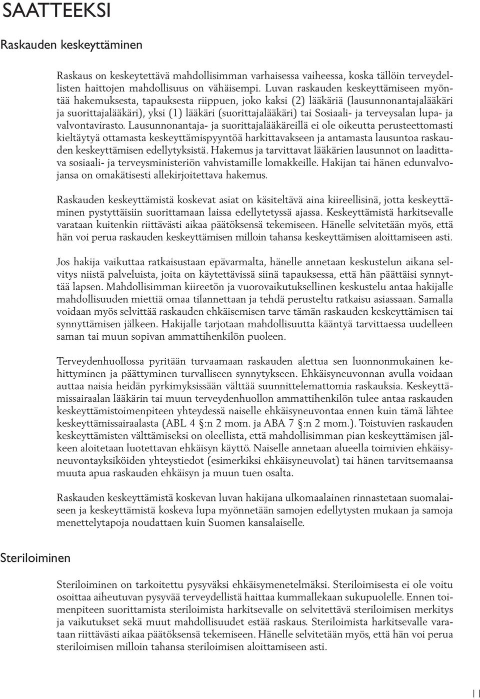ja terveysalan lupa- ja valvontavirasto.