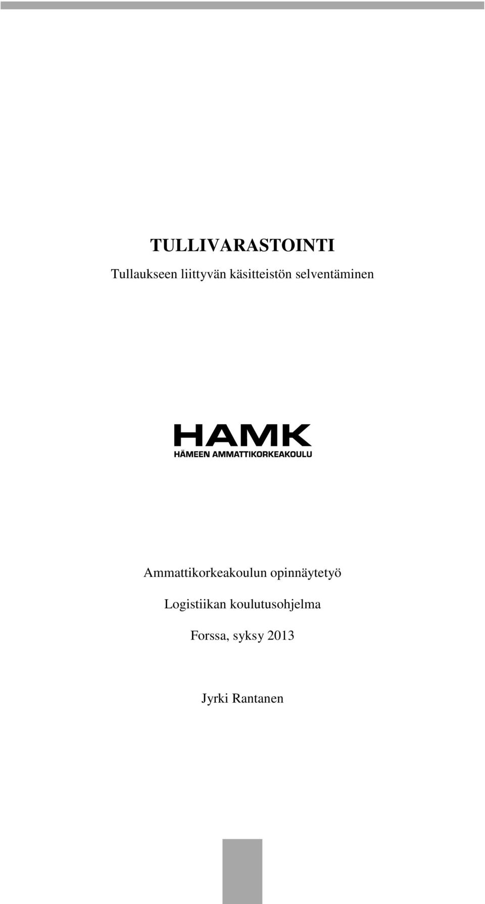 Ammattikorkeakoulun opinnäytetyö