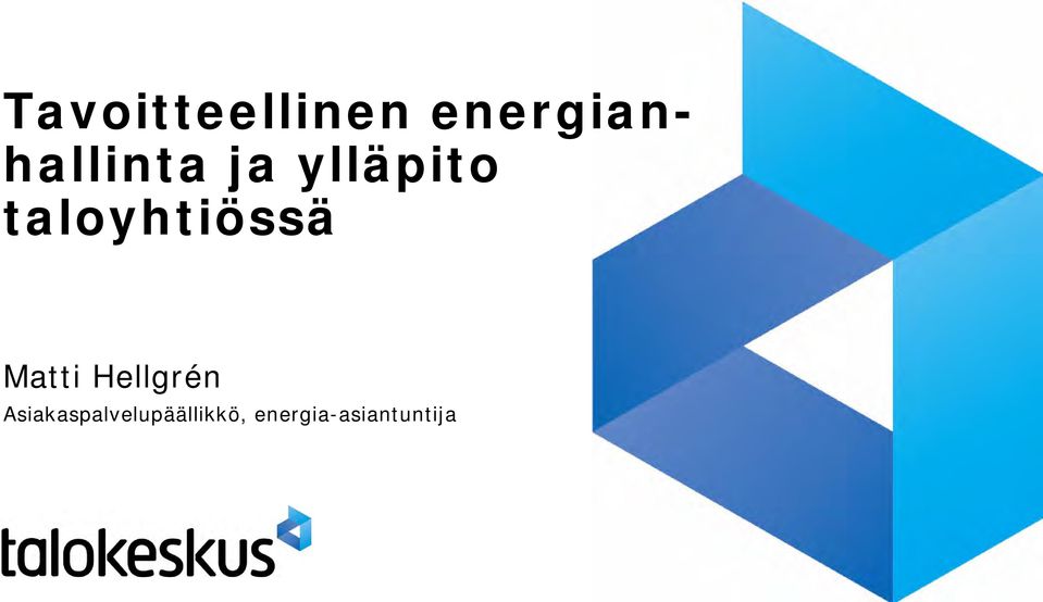 taloyhtiössä Matti Hellgrén