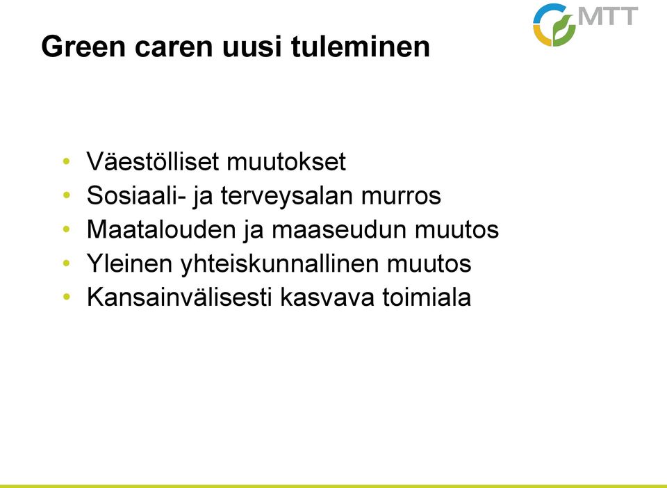 Maatalouden ja maaseudun muutos Yleinen