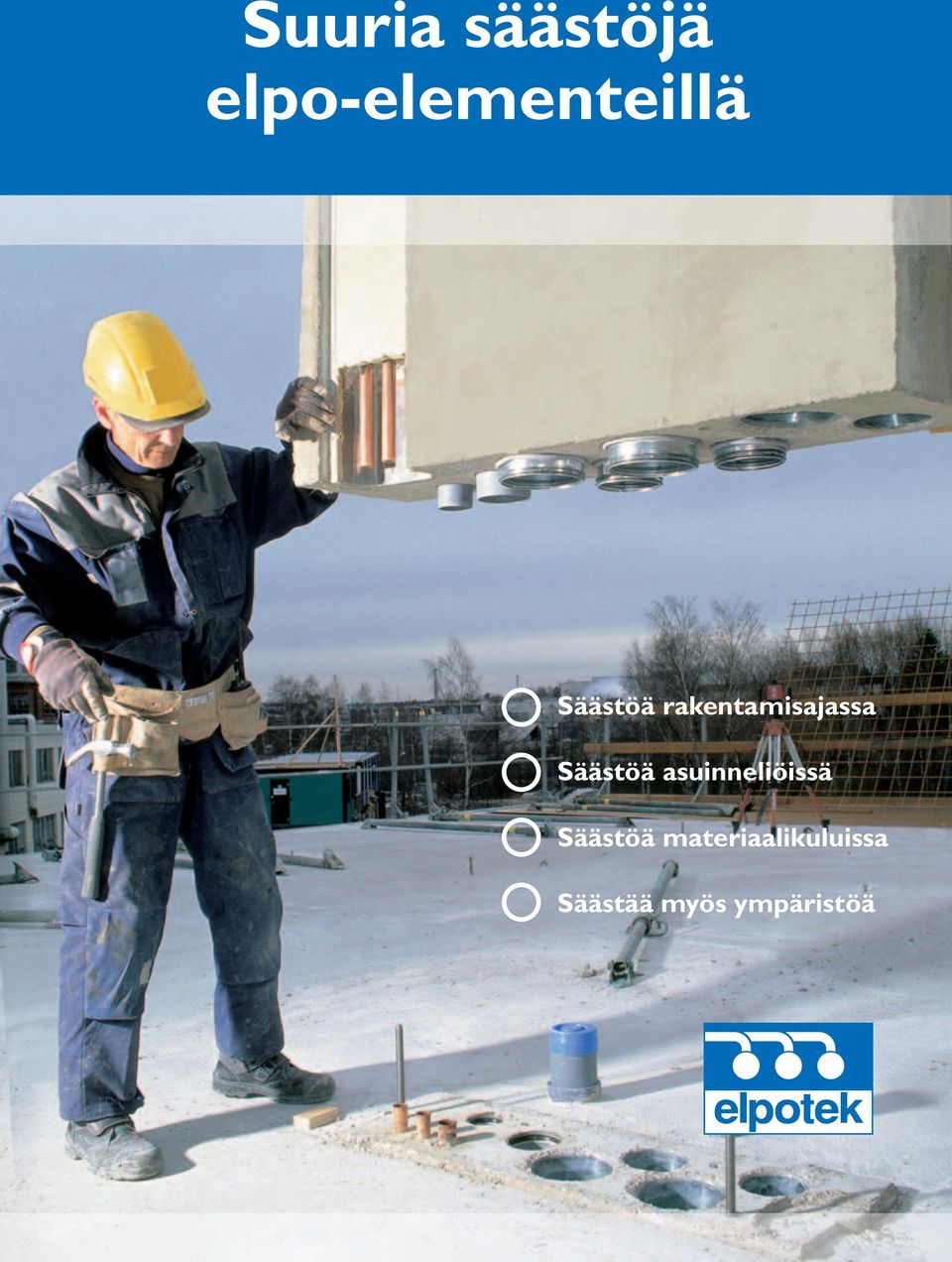 rakentamisajassa Säästöä