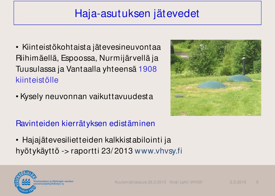 Kysely neuvonnan vaikuttavuudesta Ravinteiden kierrätyksen edistäminen