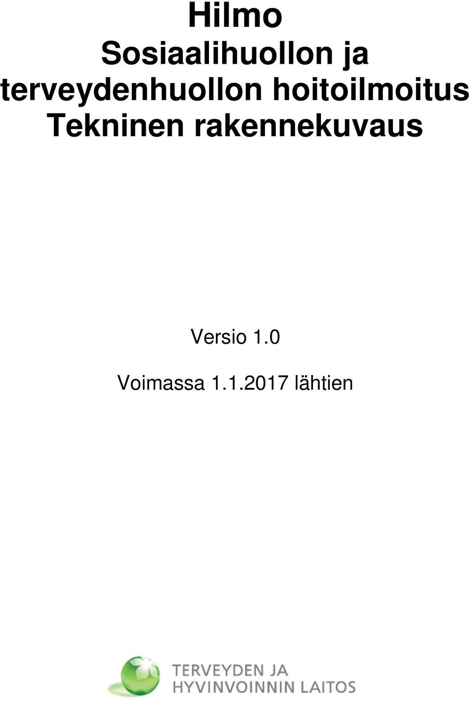 hoitoilmoitus Tekninen
