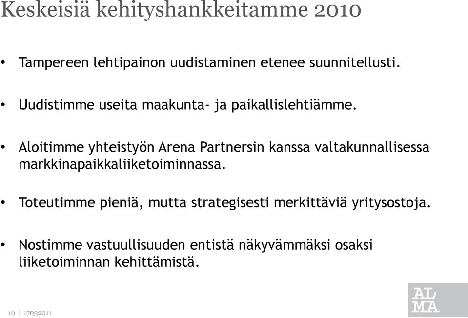 Aloitimme yhteistyön Arena Partnersin kanssa valtakunnallisessa markkinapaikkaliiketoiminnassa.