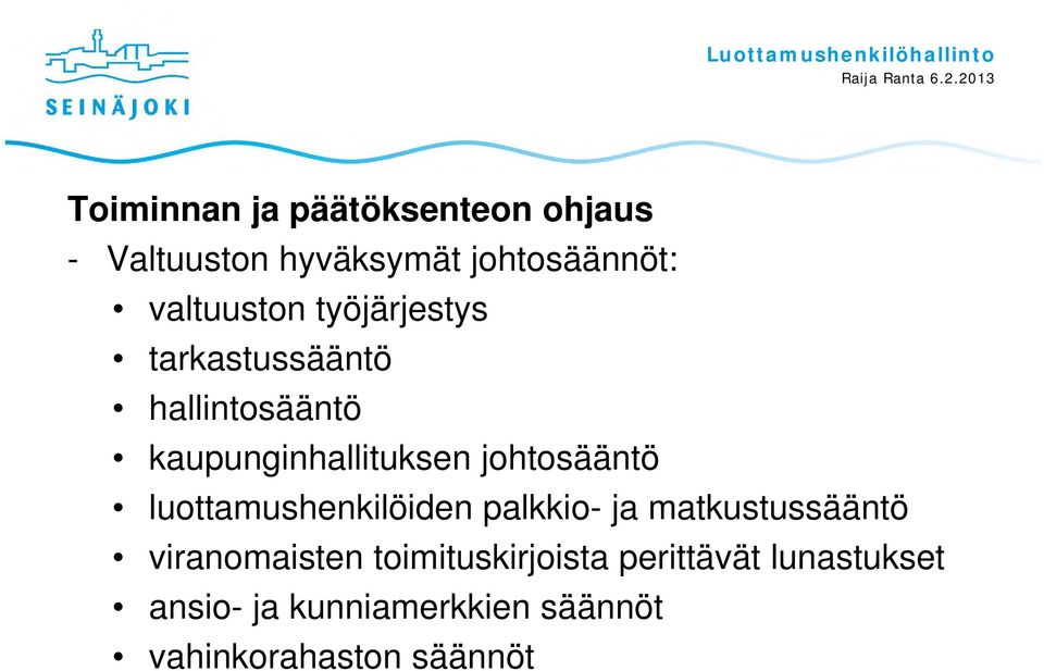 johtosääntö luottamushenkilöiden palkkio- ja matkustussääntö viranomaisten