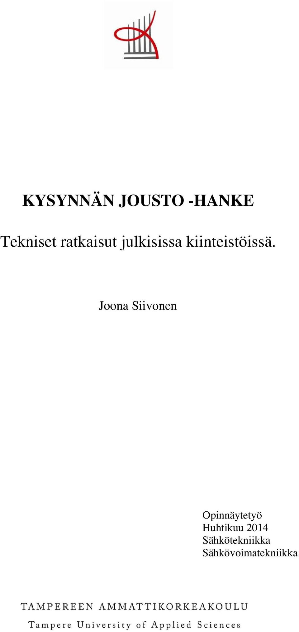 Joona Siivonen Opinnäytetyö Huhtikuu