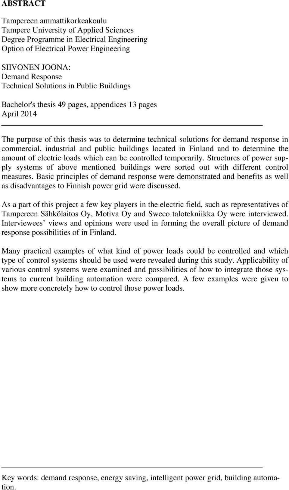 industrial and public buildings located in Finland and to determine the amount of electric loads which can be controlled temporarily.
