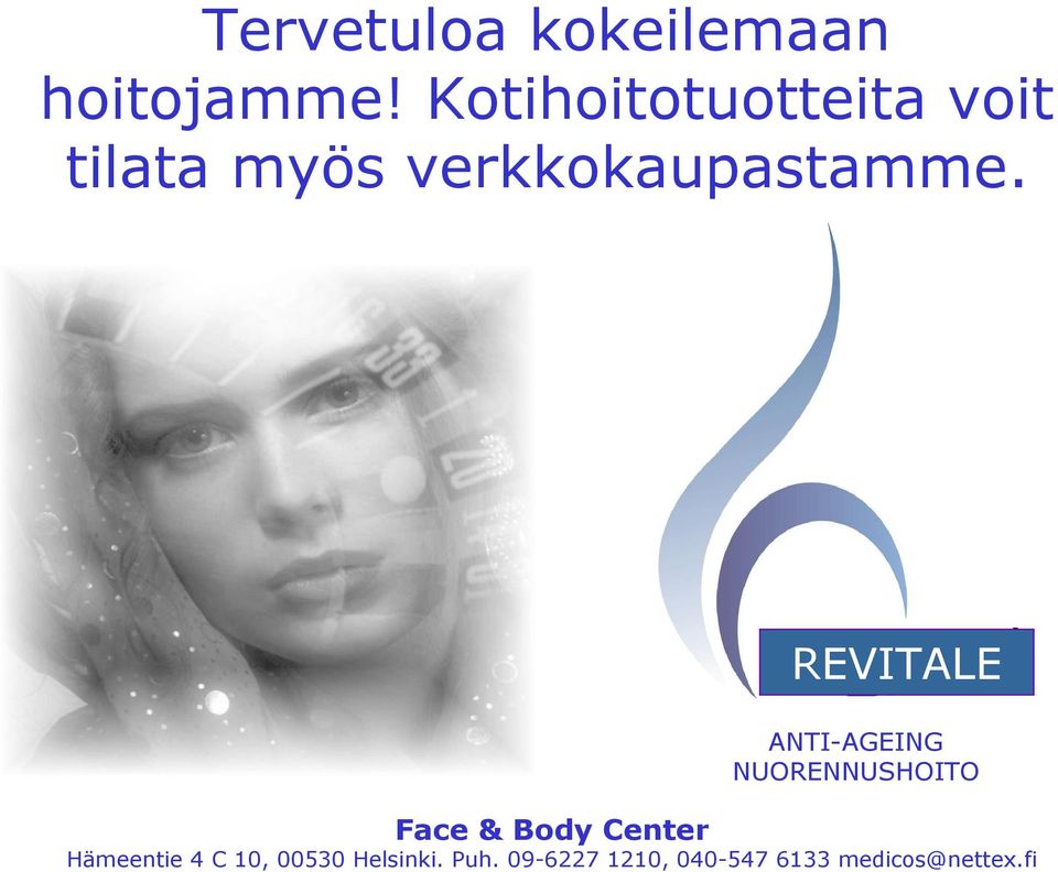 REVITALE ANTI-AGEING NUORENNUSHOITO Face & Body Center