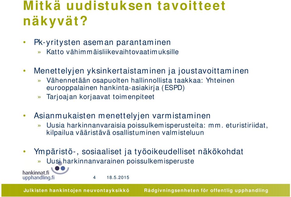Vähennetään osapuolten hallinnollista taakkaa: Yhteinen eurooppalainen hankinta-asiakirja (ESPD)» Tarjoajan korjaavat toimenpiteet