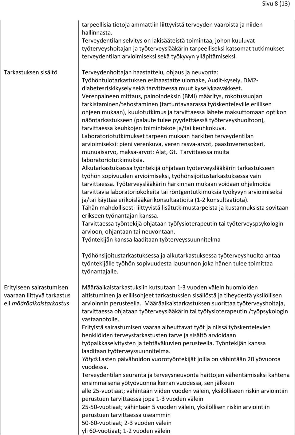 ylläpitämiseksi.