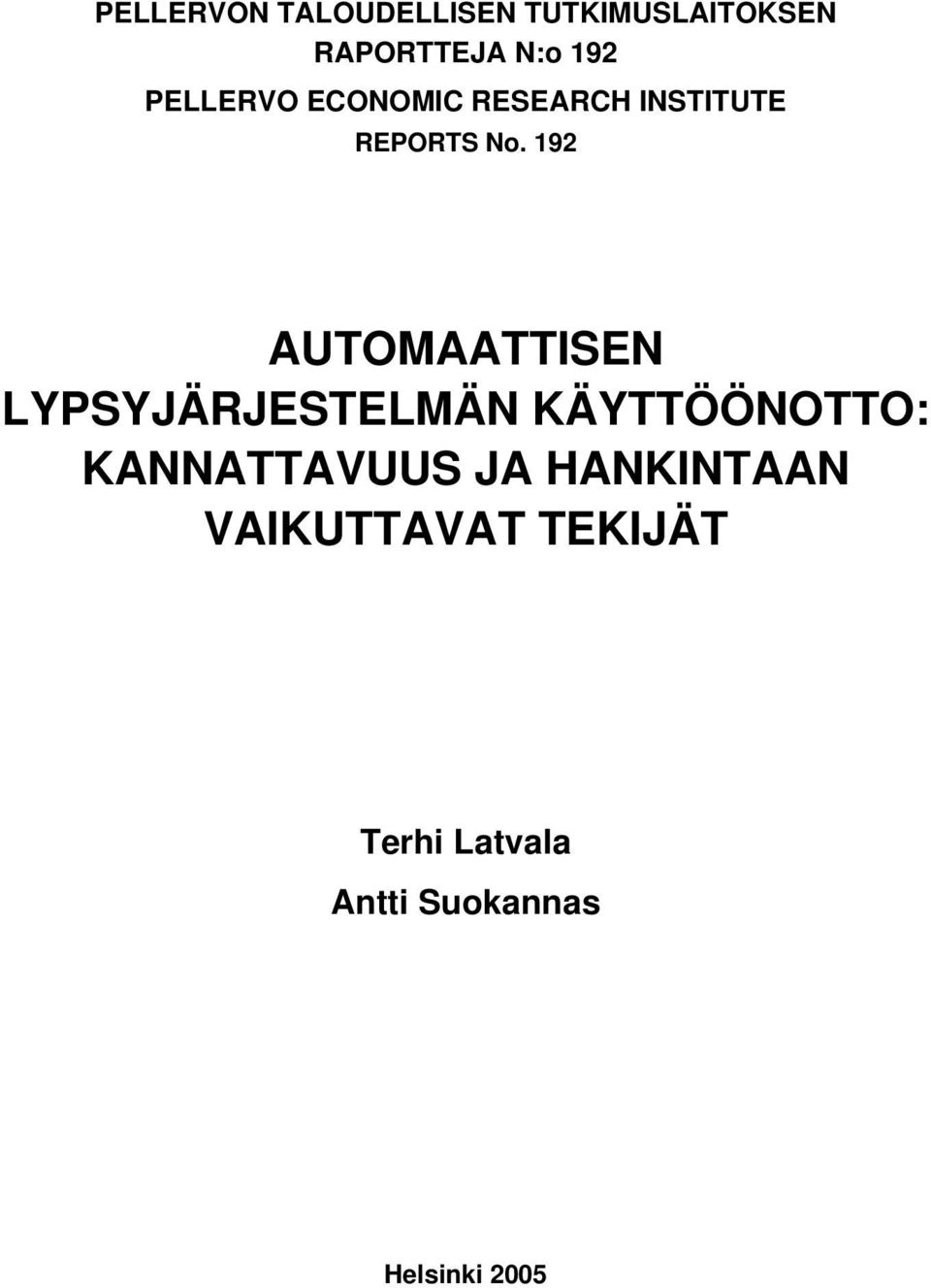 192 AUTOMAATTISEN LYPSYJÄRJESTELMÄN KÄYTTÖÖNOTTO: KANNATTAVUUS