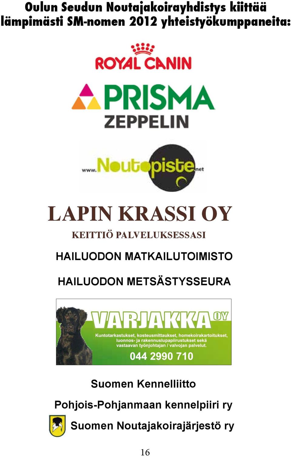 Hailuodon matkailutoimisto Hailuodon metsästysseura Suomen