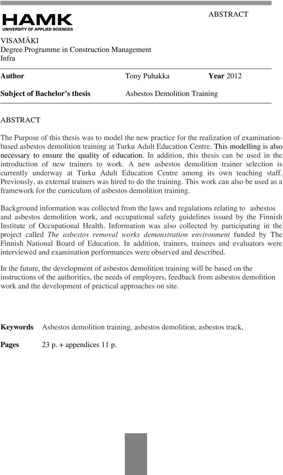 In addition, this thesis can be used in the introduction of new trainers to work.