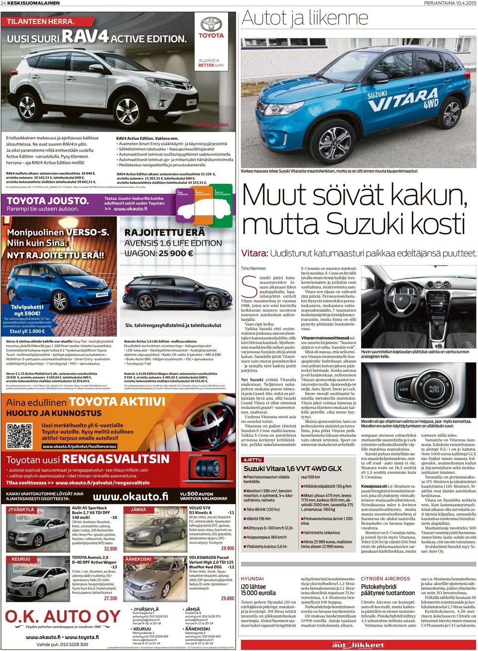 RAV4 mallisto alkaen: autoveroton suositushinta 28 840, arvioitu autovero 10 242,51, toimituskulut 600, arvioitu kokonaishinta sisältäen toimituskulut 39 682,51.