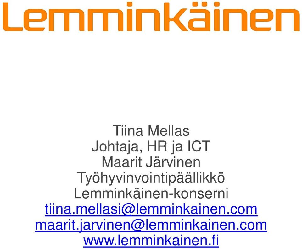 Lemminkäinen-konserni tiina.