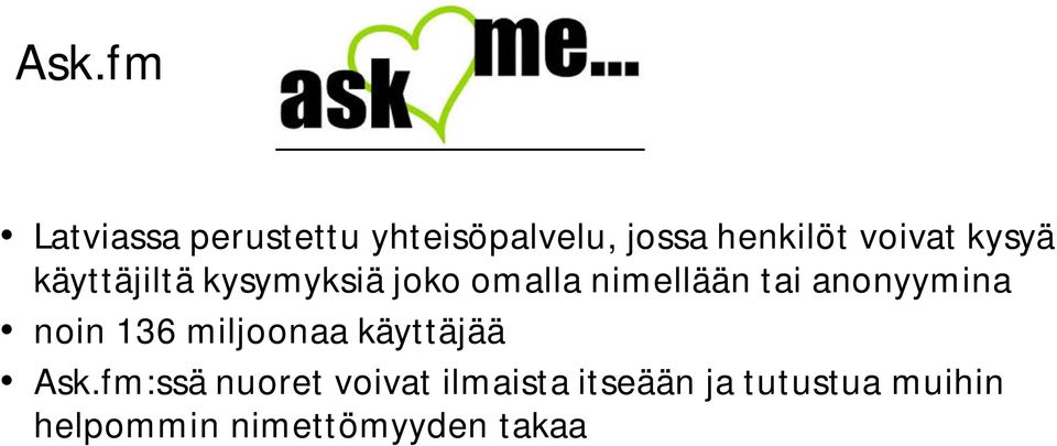anonyymina noin 136 miljoonaa käyttäjää Ask.