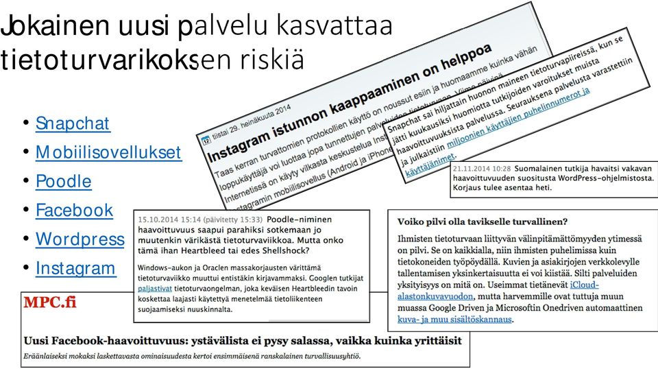 riskiä Snapchat