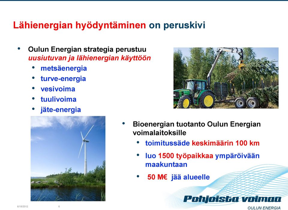 tuulivoima jäte-energia Bioenergian tuotanto Oulun Energian voimalaitoksille