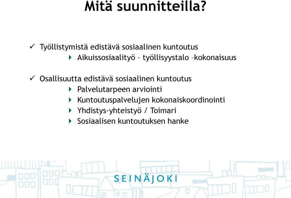 työllisyystalo kokonaisuus Osallisuutta edistävä sosiaalinen