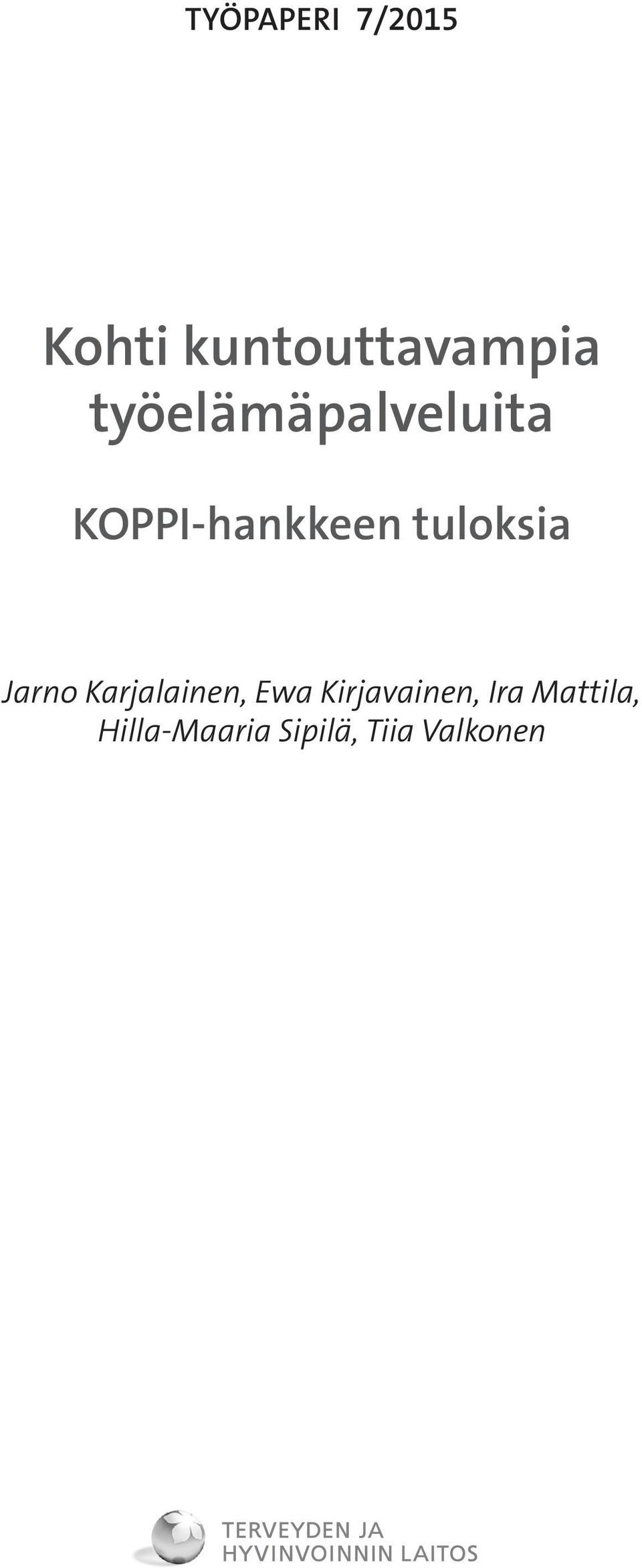 Jarno Karjalainen, Ewa Kirjavainen,