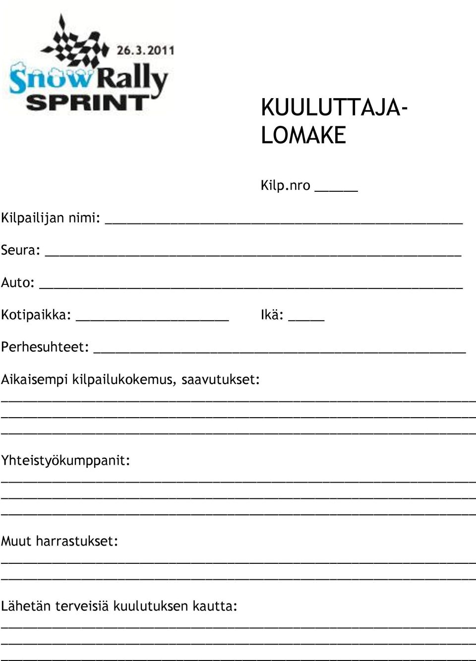 Perhesuhteet: Aikaisempi kilpailukokemus,