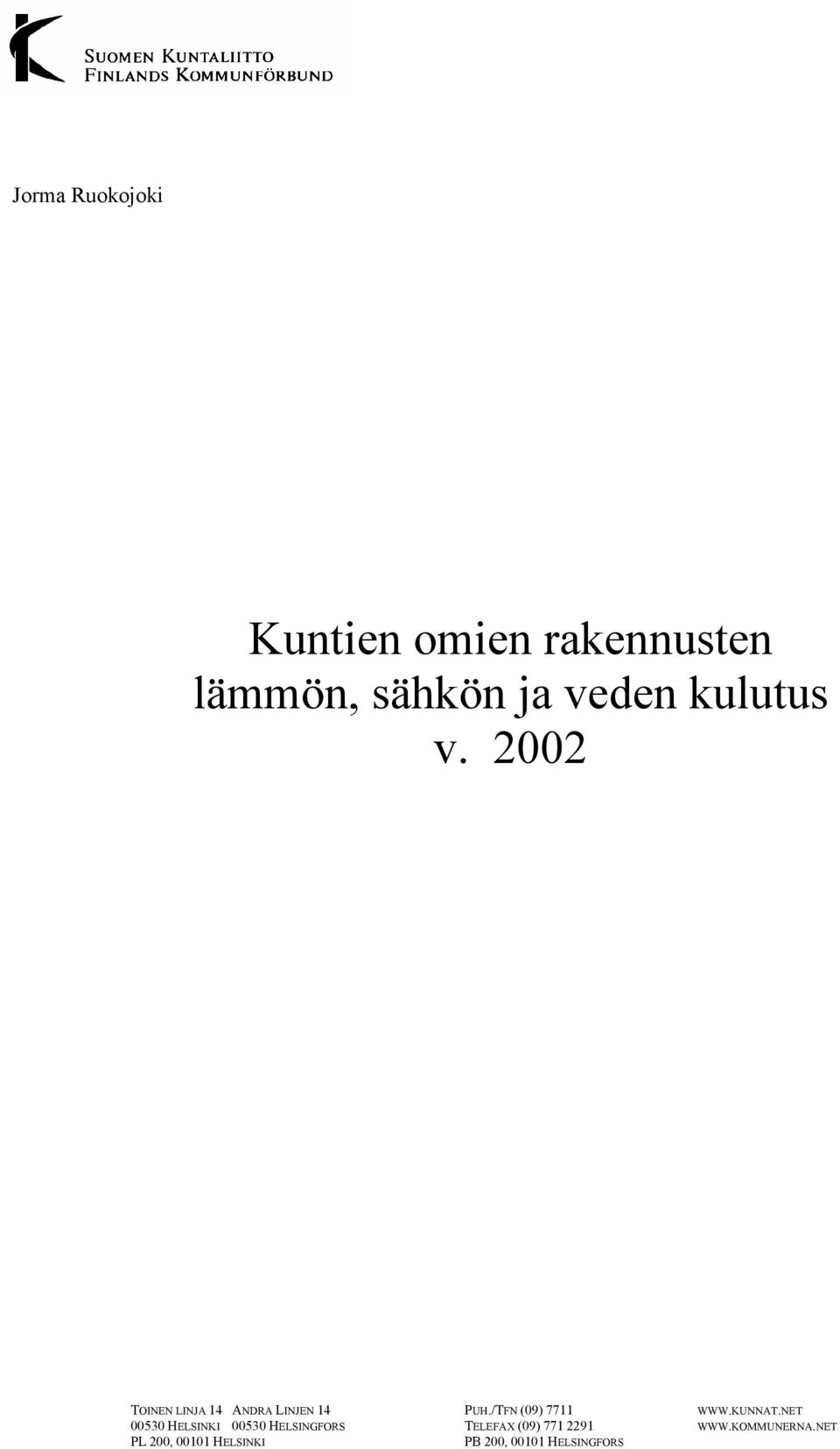 /TFN (09) 7711 WWW.KUNNAT.