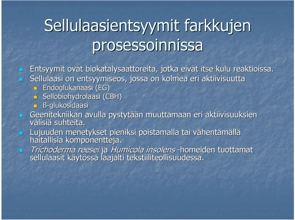 Geenitekniikan avulla pystytää ään muuttamaan eri aktiivisuuksien välisiä suhteita.