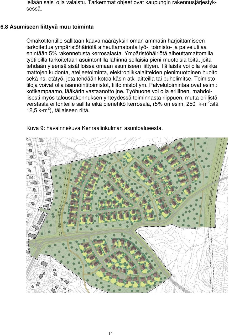 rakennetusta kerrosalasta.