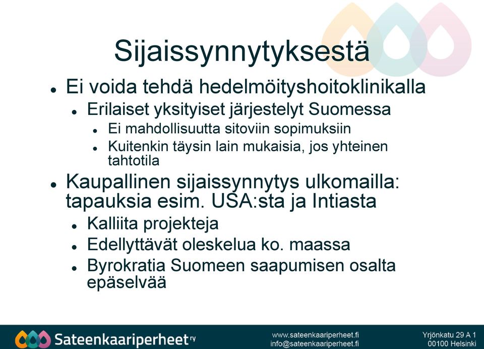 jos yhteinen tahtotila Kaupallinen sijaissynnytys ulkomailla: tapauksia esim.