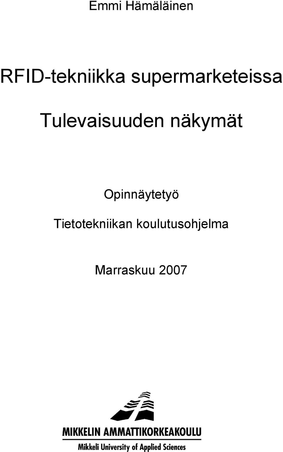 näkymät Opinnäytetyö