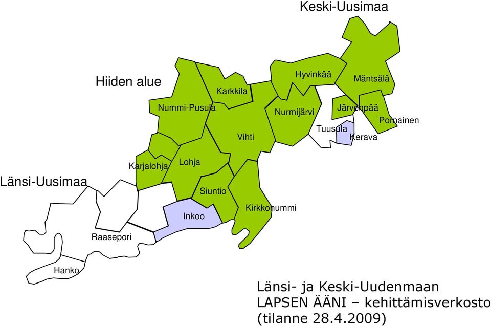 Länsi-Uusimaa Raasepori Karjalohja Lohja Inkoo Siuntio Kirkkonummi