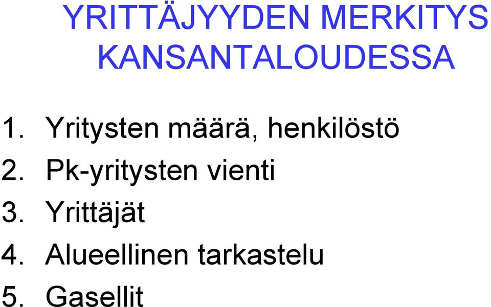 Yritysten määrä, henkilöstö 2.