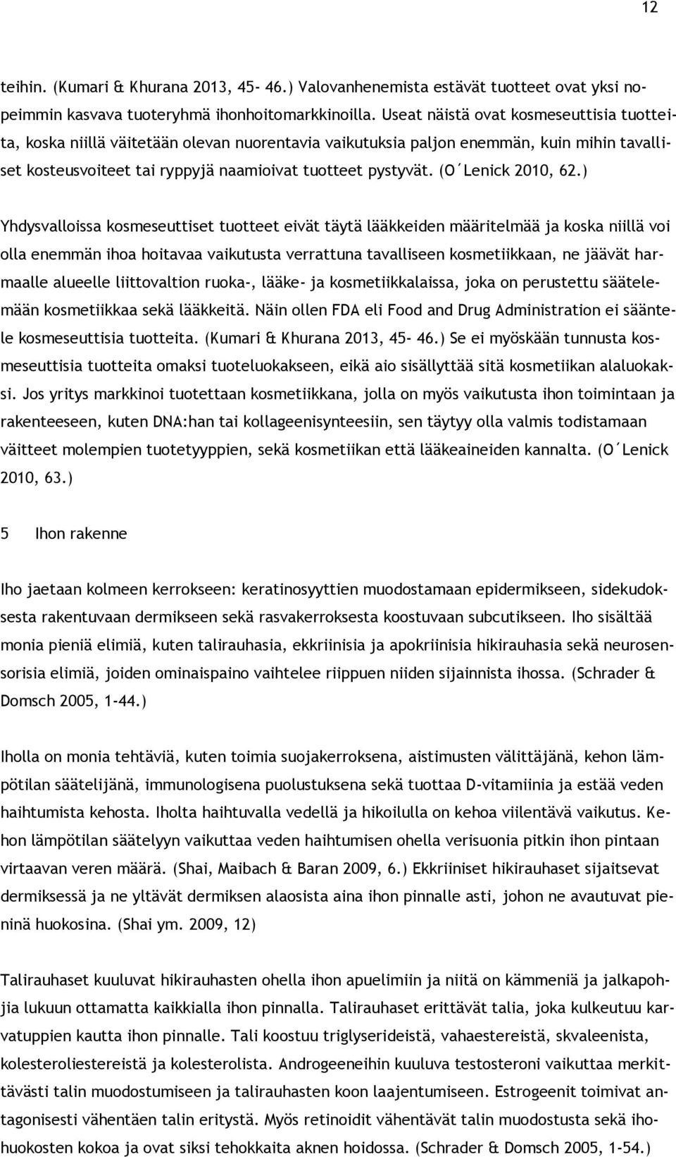 (O Lenick 2010, 62.
