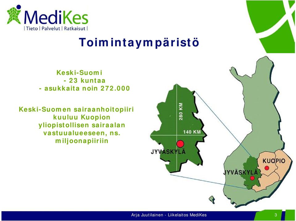 000 Keski-Suomen sairaanhoitopiiri kuuluu Kuopion