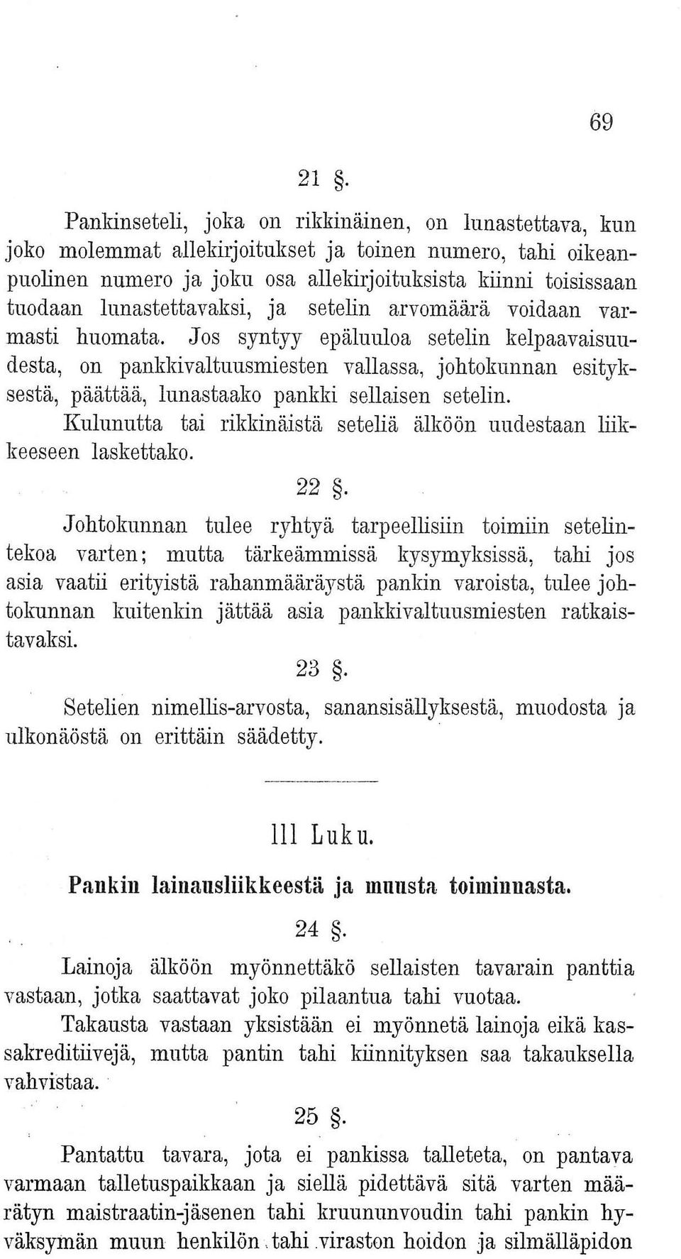 lunastettavaksi, ja setelin arvomäärä voidaan varmasti huomata.
