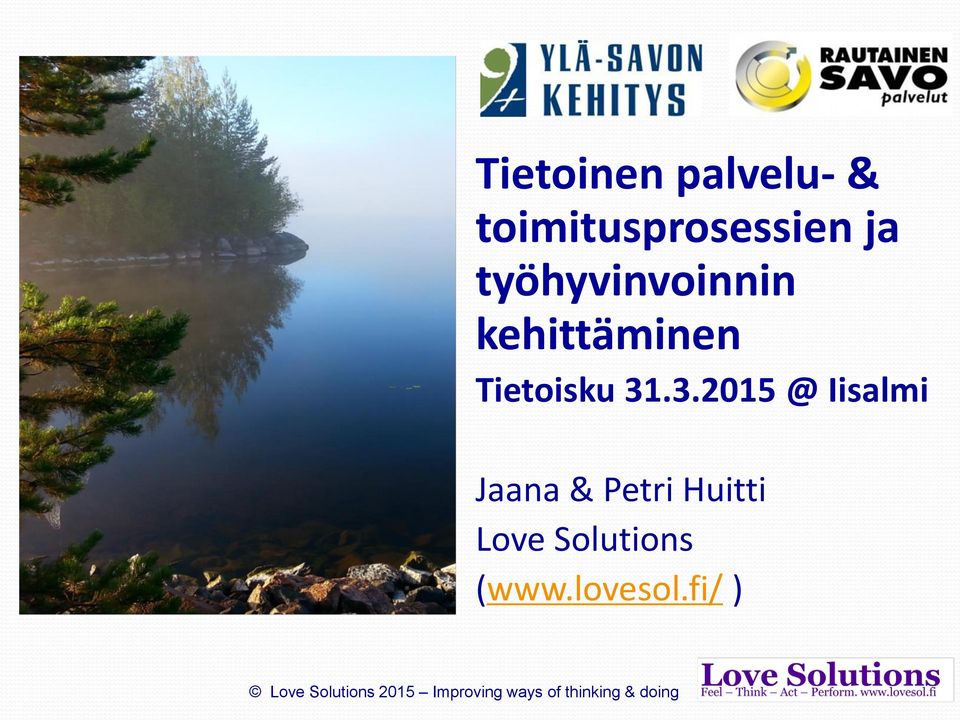 .3.2015 @ Iisalmi Jaana & Petri Huitti Love