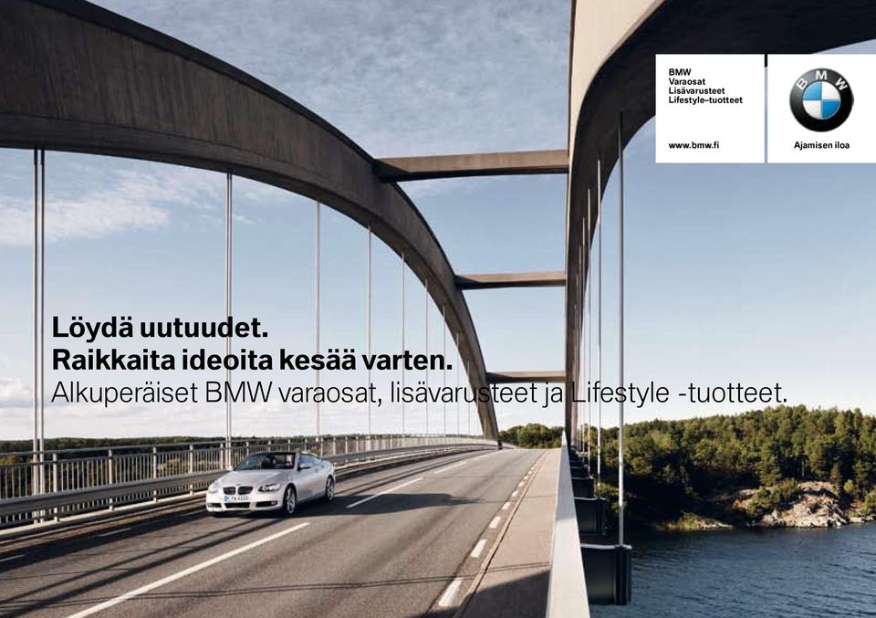 Raikkaita ideoita kesää varten.