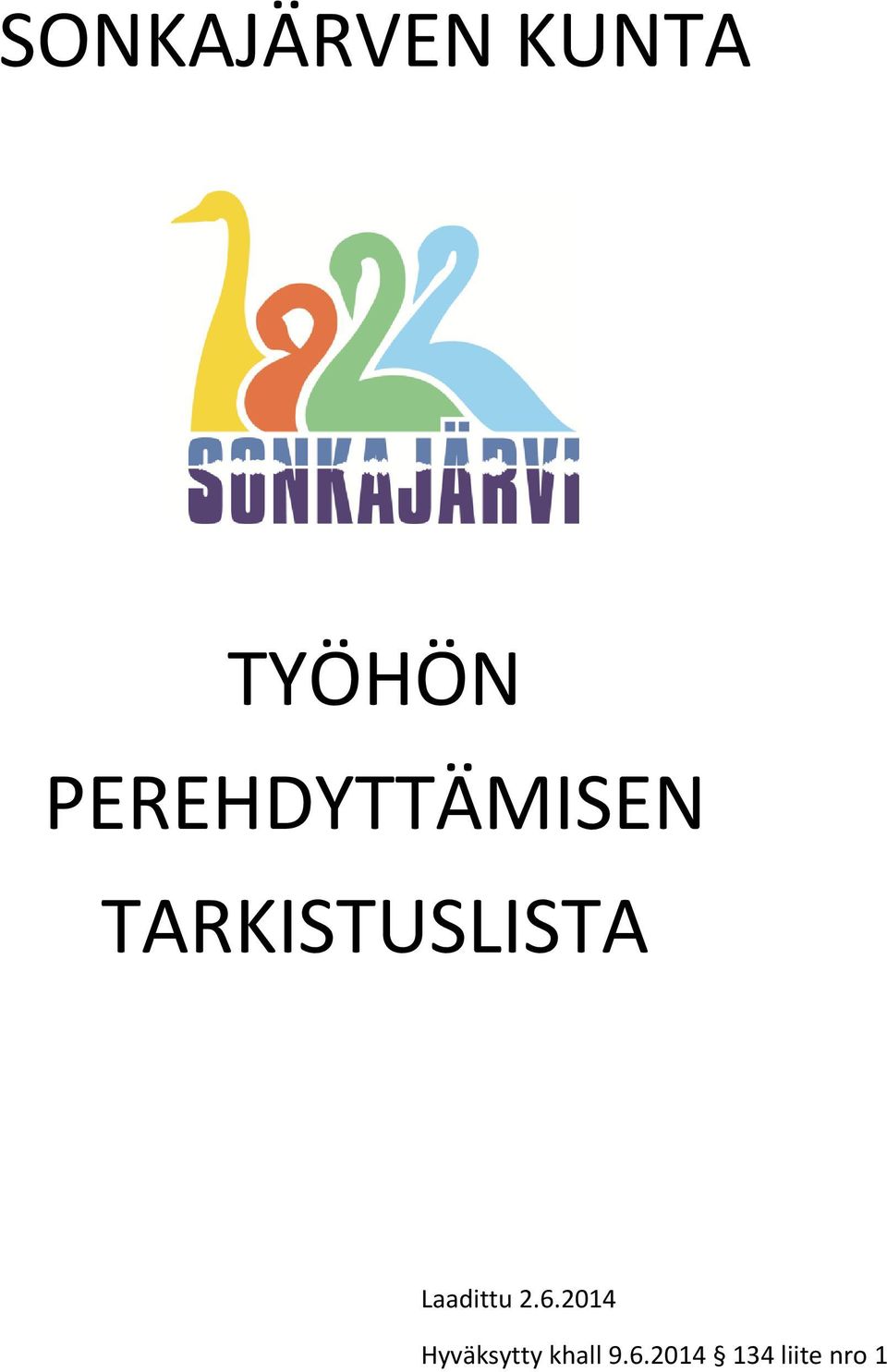 TARKISTUSLISTA Laadittu 2.6.