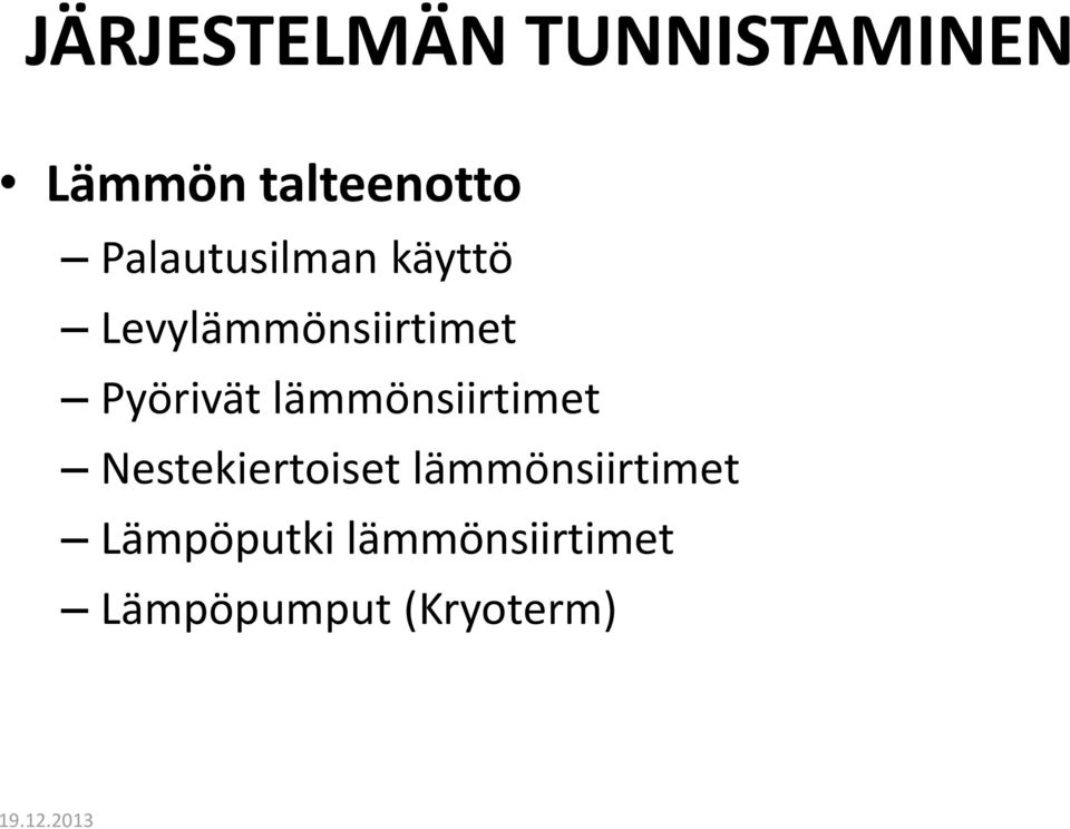 Pyörivät lämmönsiirtimet Nestekiertoiset