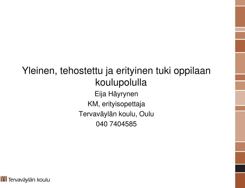 Häyrynen KM, erityisopettaja