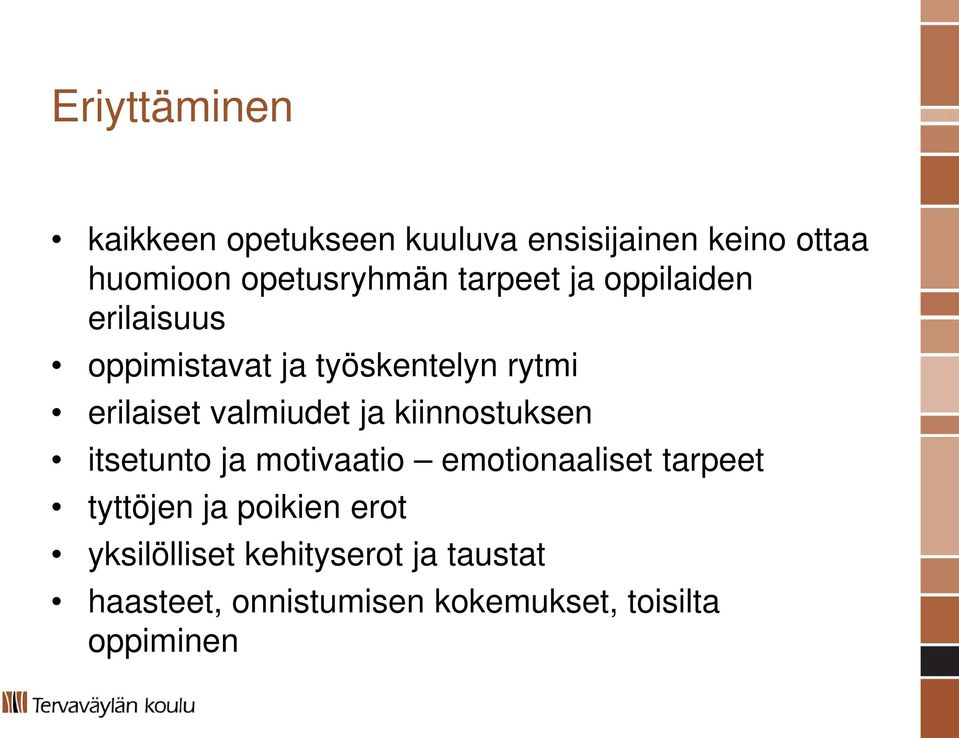 ja kiinnostuksen itsetunto ja motivaatio emotionaaliset tarpeet tyttöjen ja poikien erot