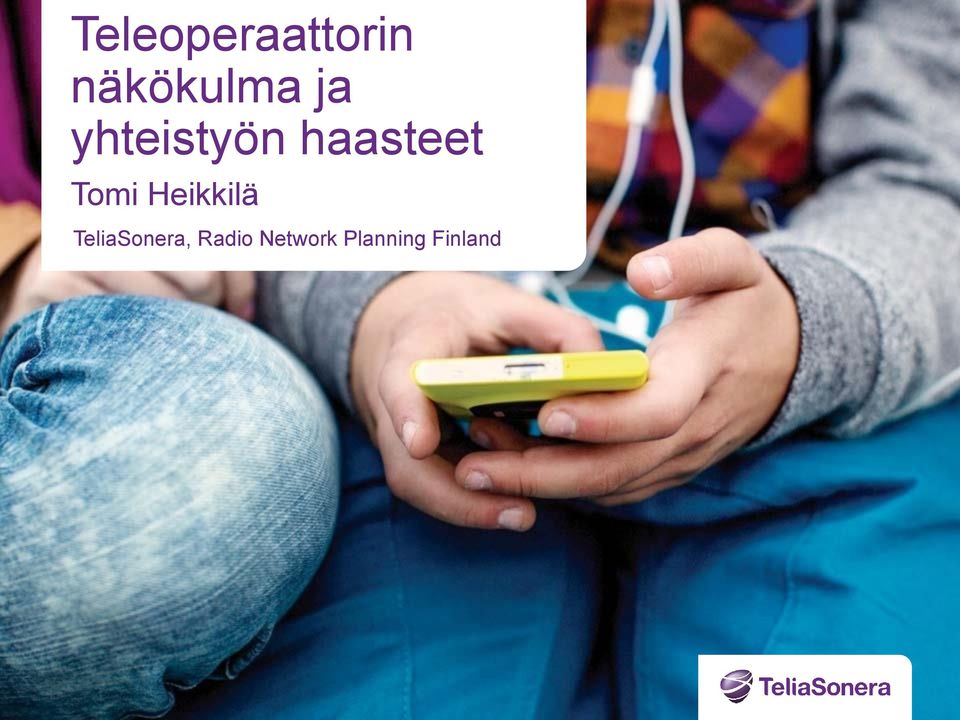 Tomi Heikkilä TeliaSonera,