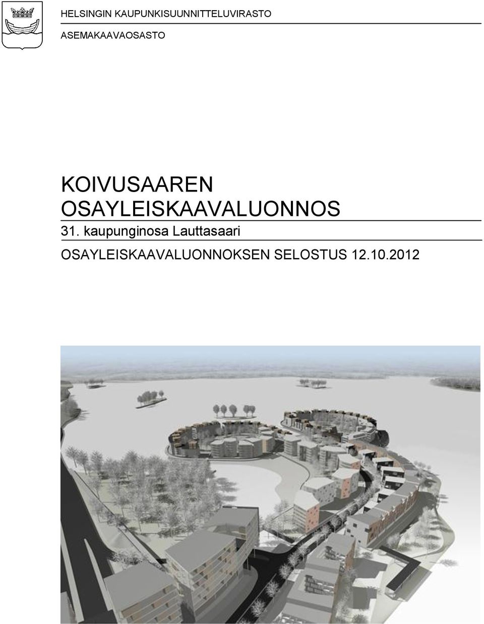 OSAYLEISKAAVALUONNOS 31.
